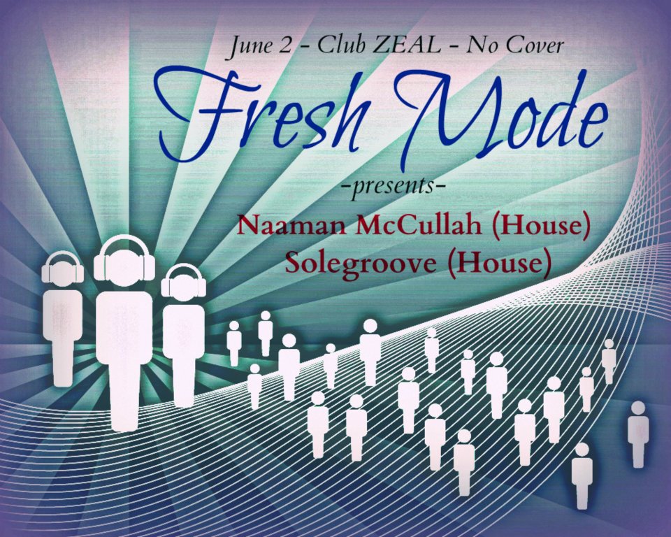 FRESH MODE w/Solegroove & Naaman Mccullah